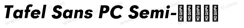 Tafel Sans PC Semi字体转换